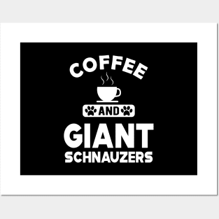 Giant schnauzer - Coffee and schnauzers Posters and Art